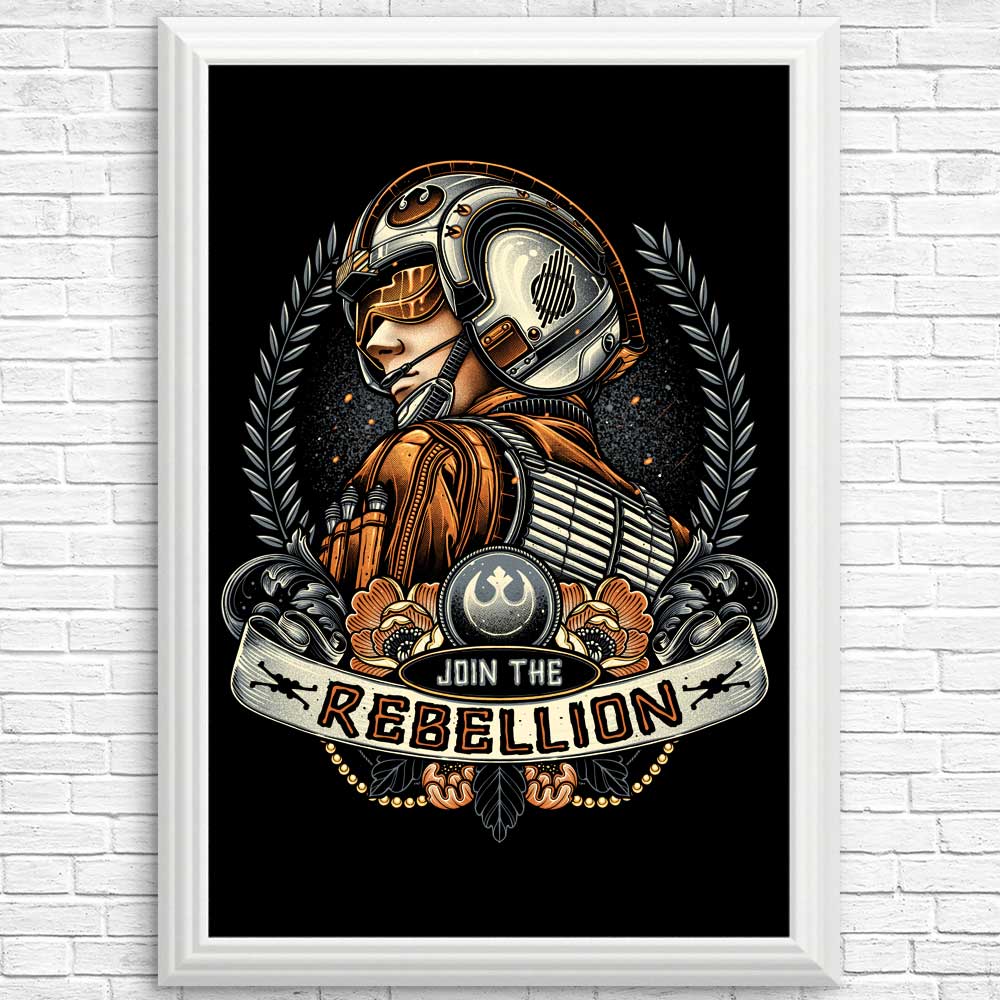 Join the Rebellion - High - Quality Posters and Prints