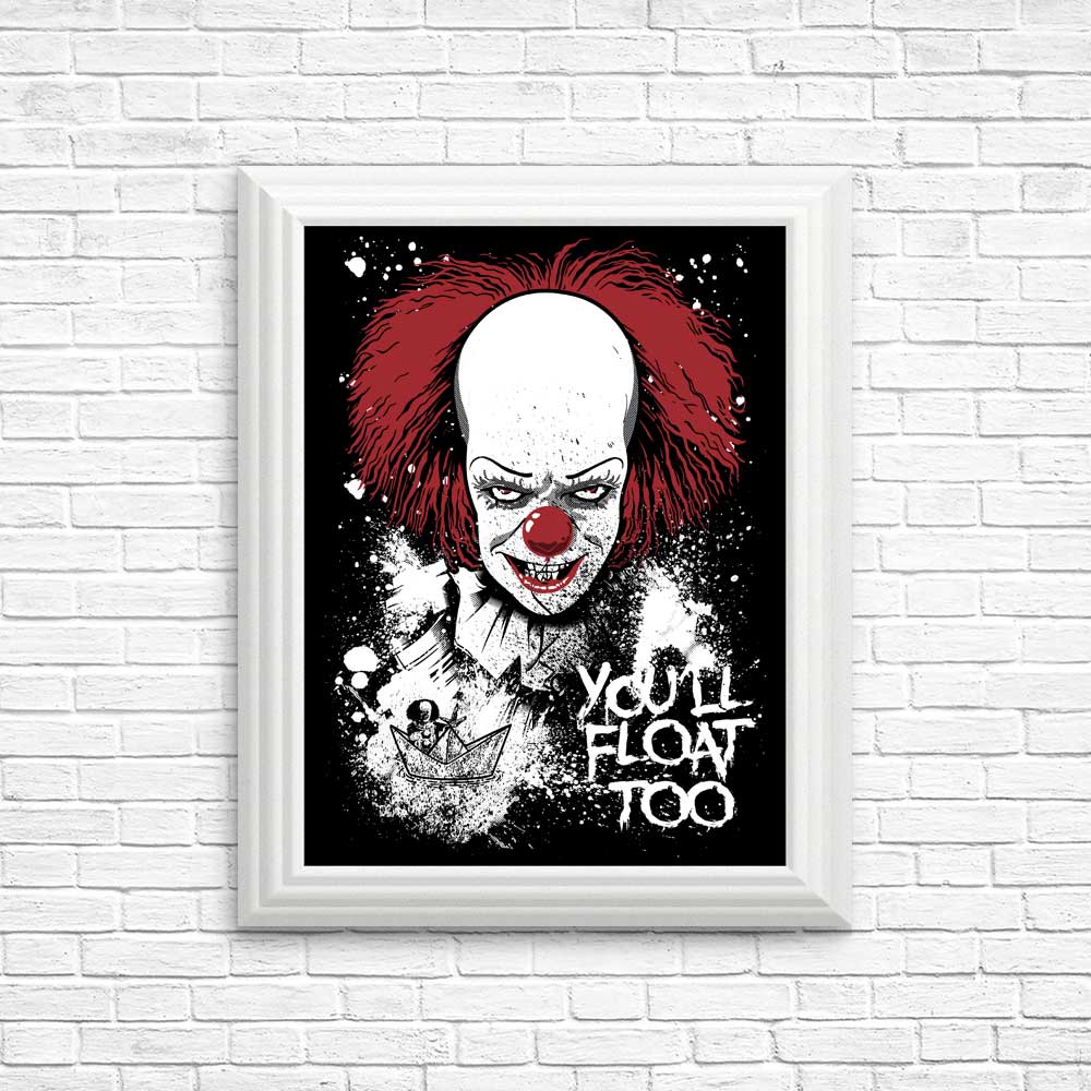 High - quality 'You'll Float Too' Posters & Prints