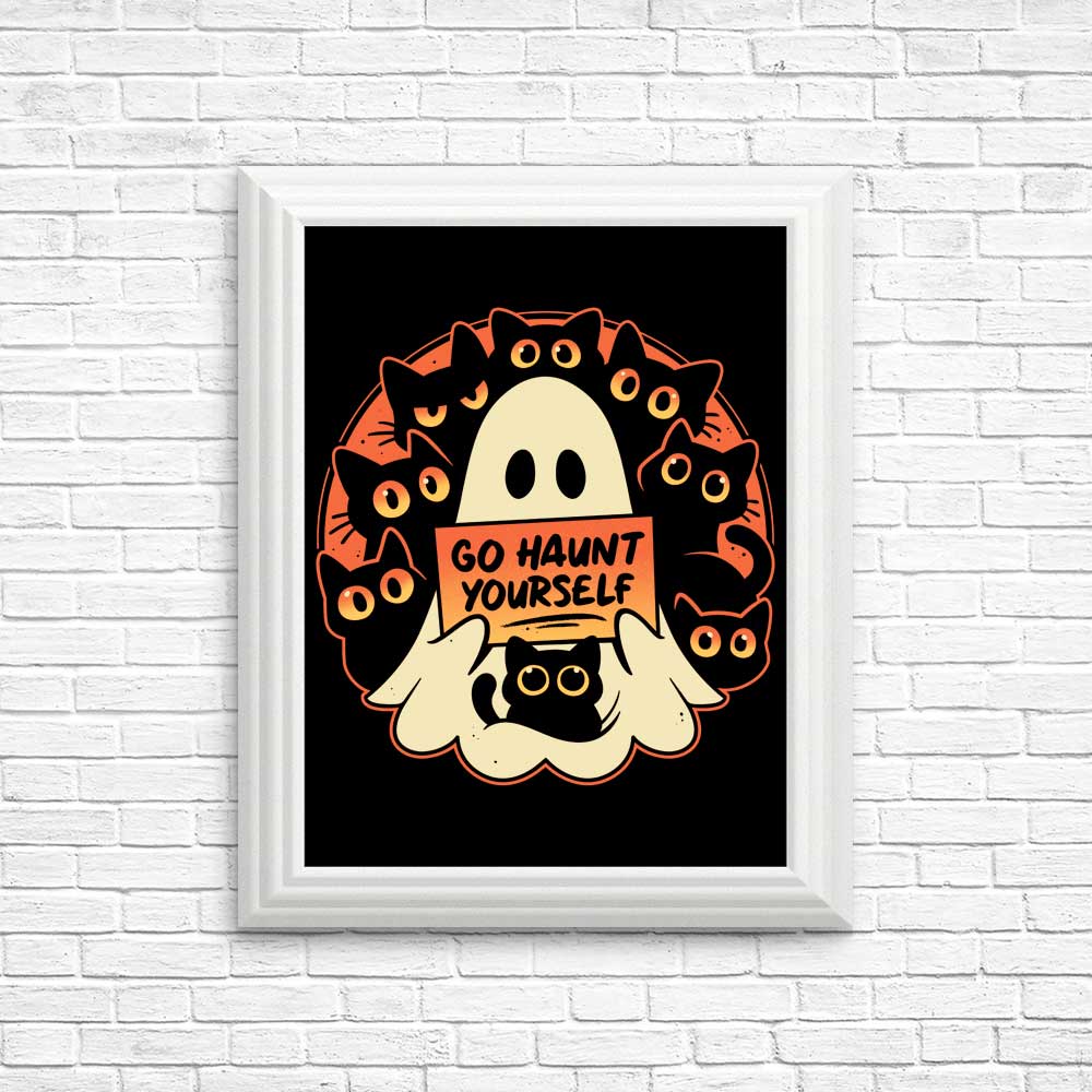 Spooky 'Go Haunt Yourself' Wall Posters and Art Prints