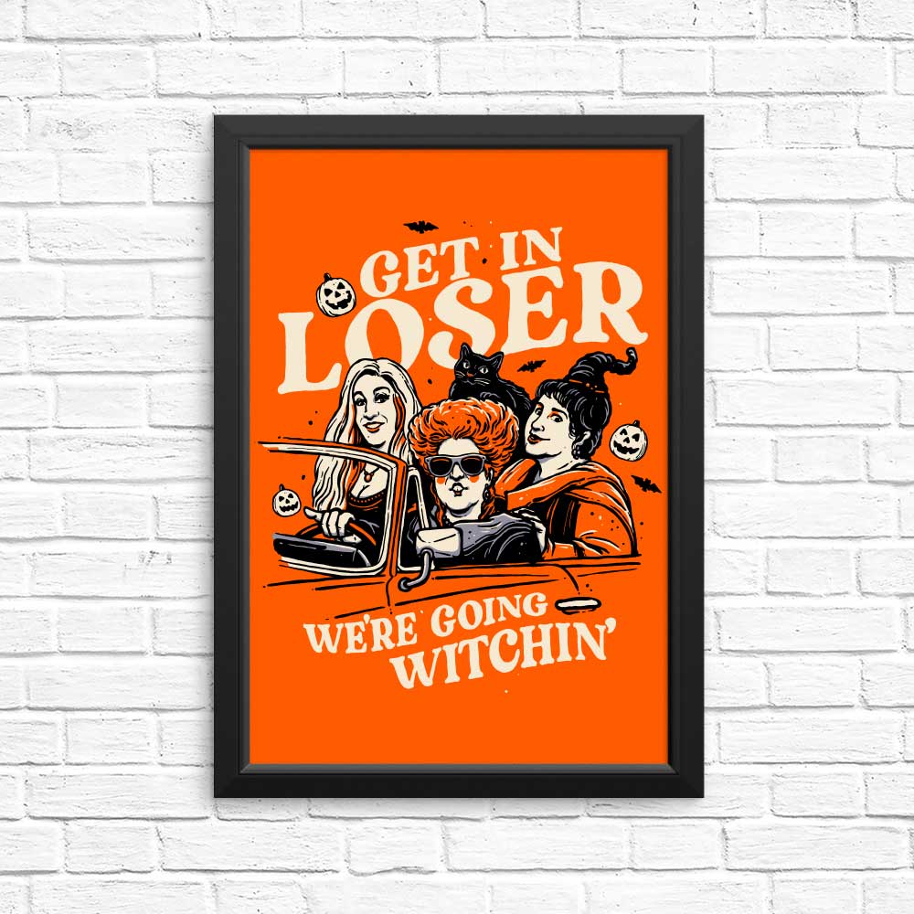 Eye - catching 'Get in Loser' Posters and Prints