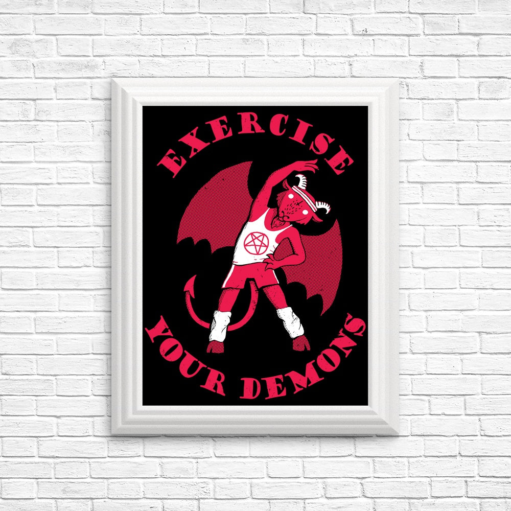 High - Quality 'Exercise Your Demons' Posters and Prints