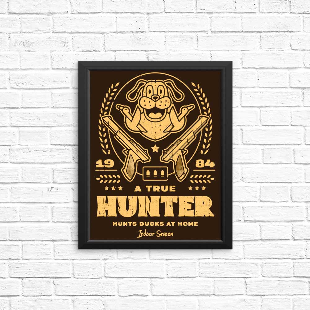 High - Quality 'A True Hunter' Posters and Prints