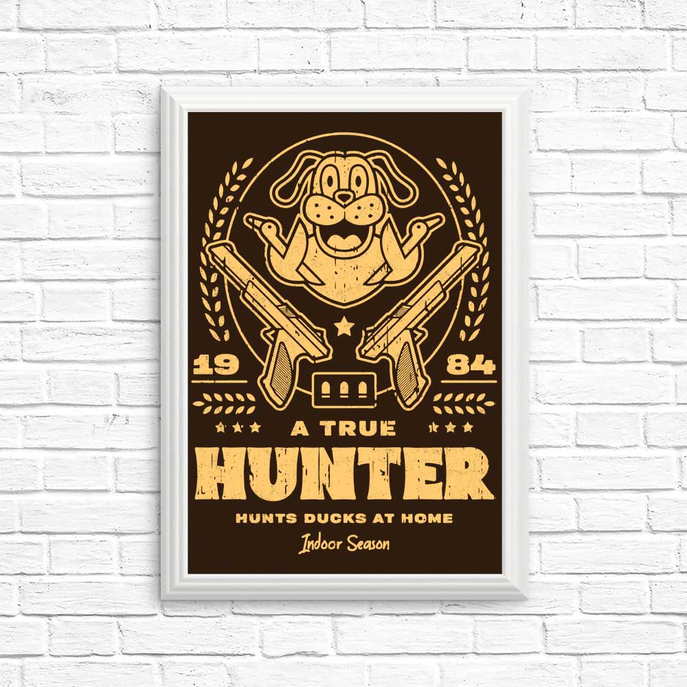 High - Quality 'A True Hunter' Posters and Prints