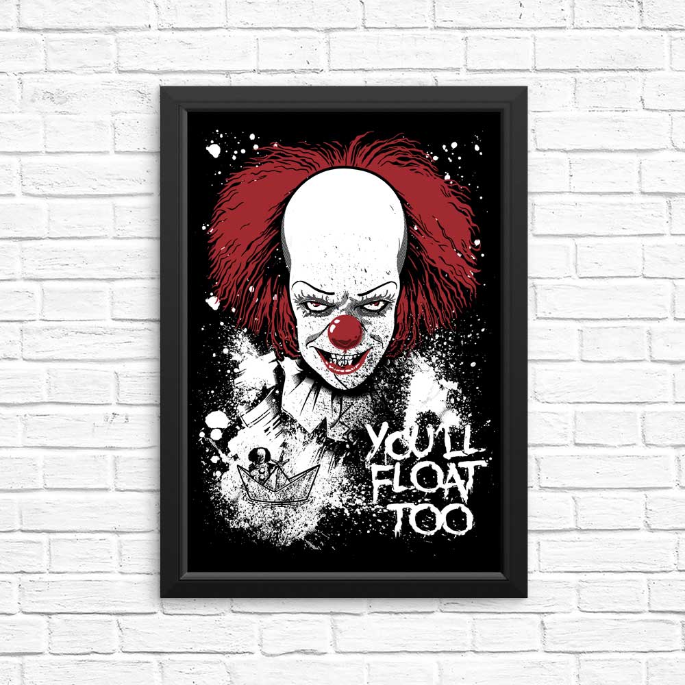 High - quality 'You'll Float Too' Posters & Prints