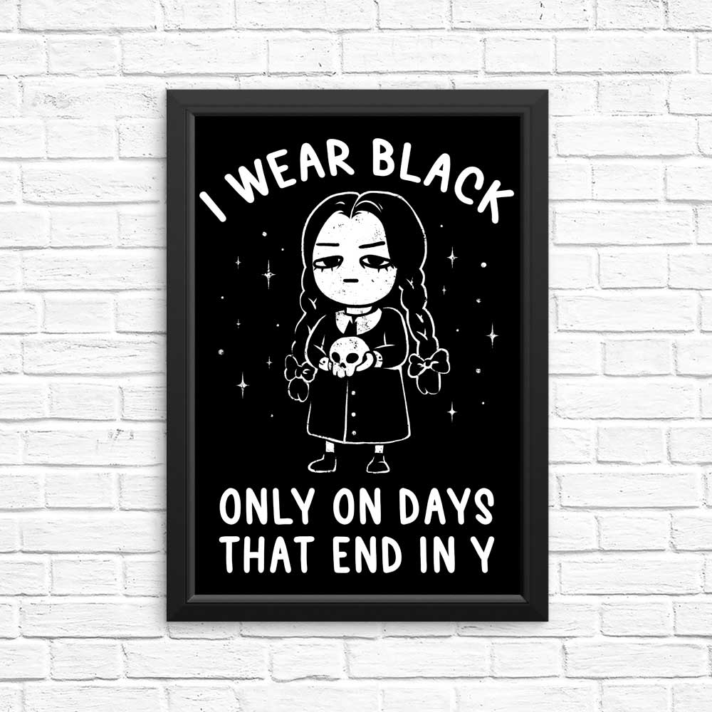 Stylish 'I Wear Black' Art Posters and Prints for Your Decor