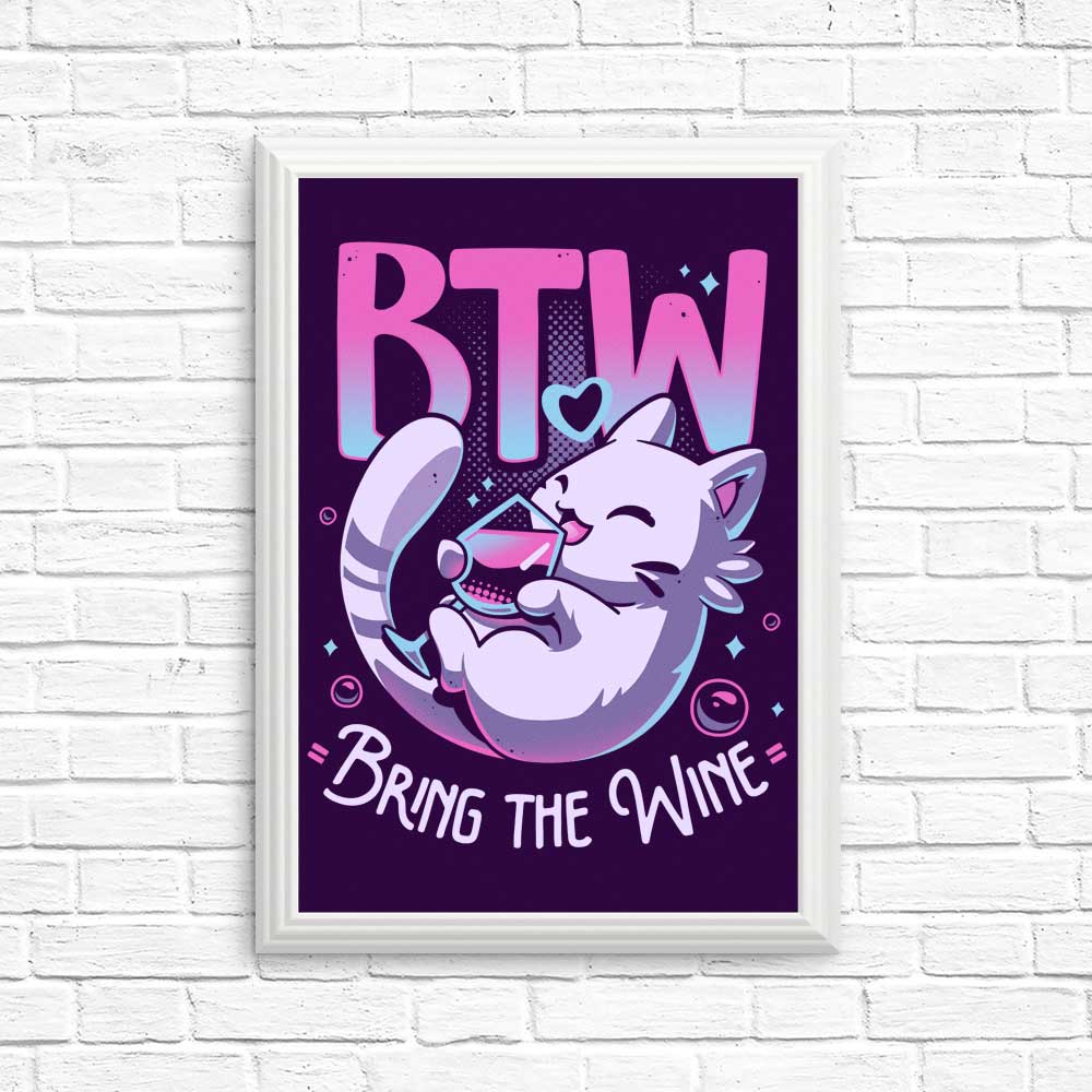Bring the Wine: High - Quality Art Posters and Prints