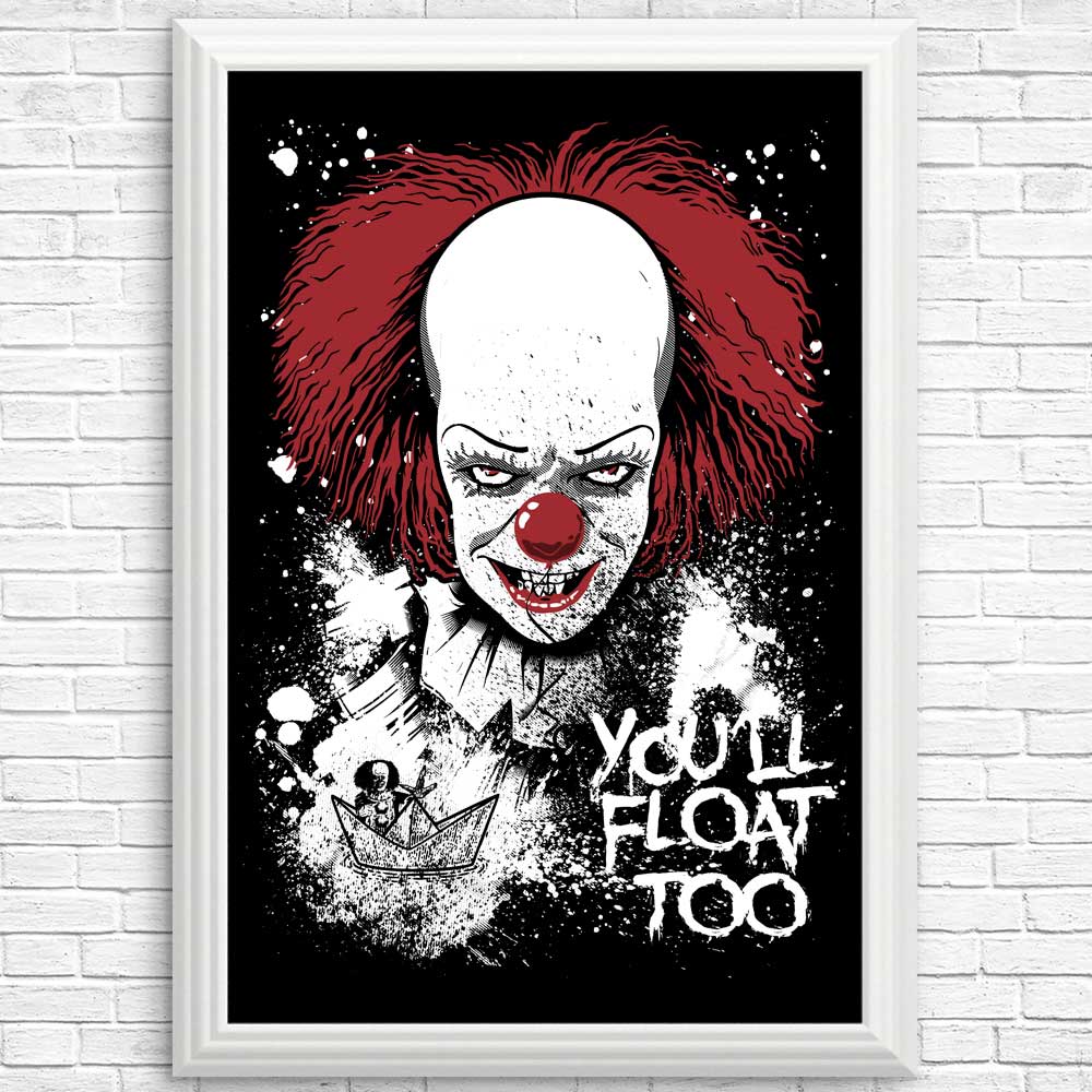 High - quality 'You'll Float Too' Posters & Prints