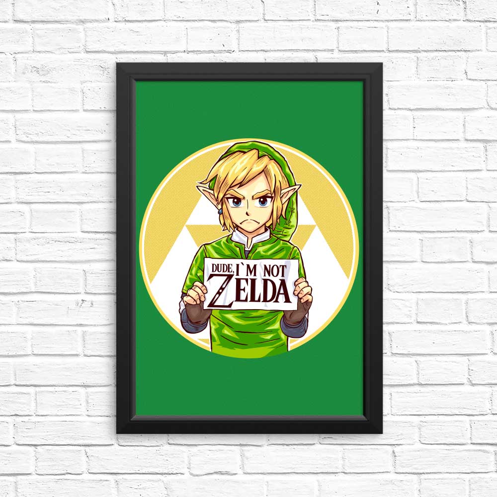 Awesome 'Dude, I'm Not Zelda' Posters and Prints for Your Decor