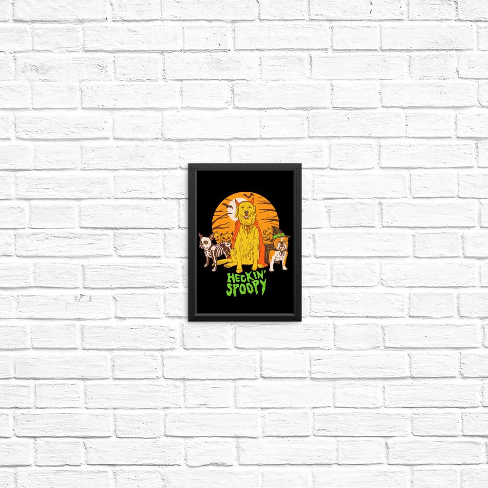 Heckin Spoopy High - Quality Posters and Prints