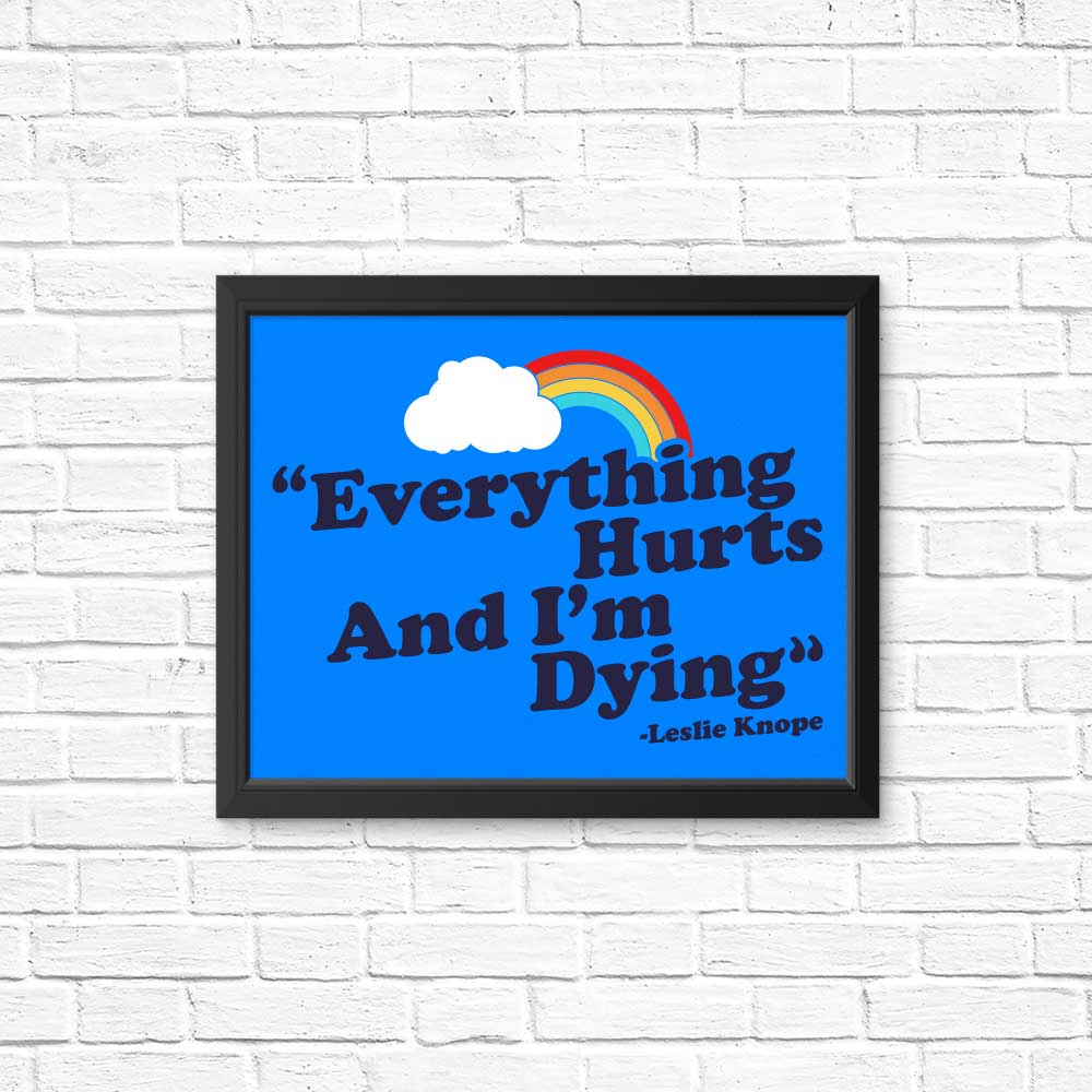 Everything Hurts - High - Quality Posters and Prints for Wall Decoration