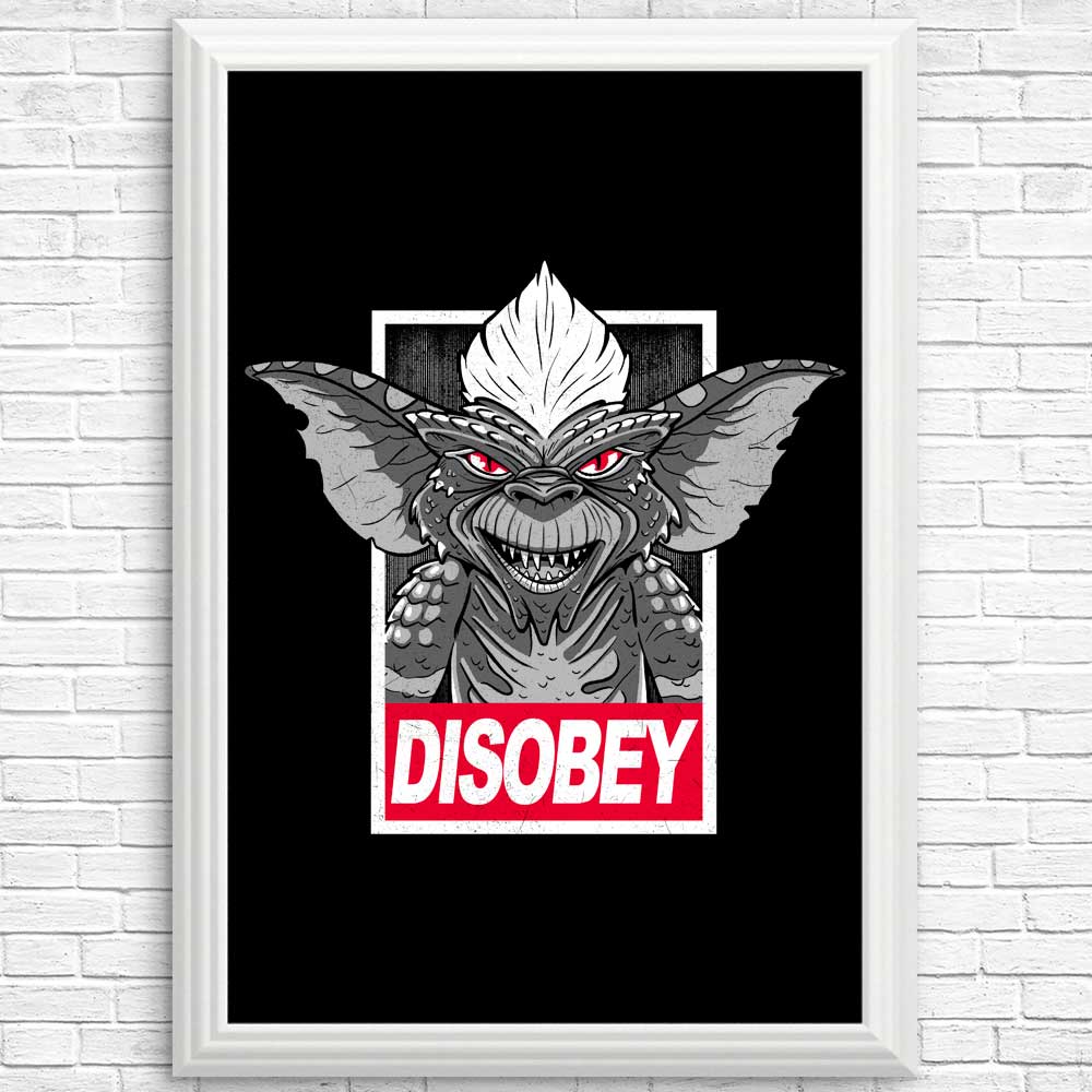 High - Quality Disobey Posters and Prints by Getsousa