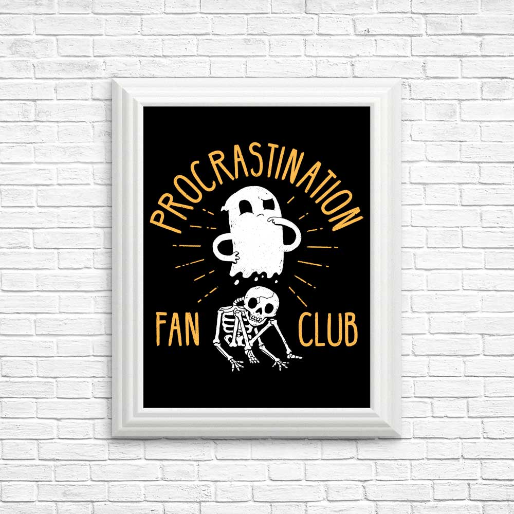 High - Quality Procrastination Fan Club Posters and Prints