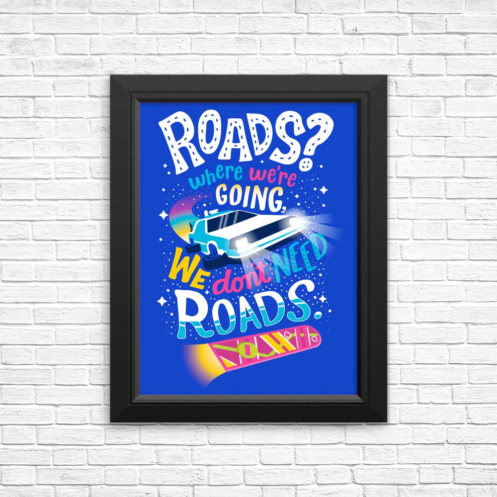 High - Quality 'We Do Not Need Roads' Posters & Prints