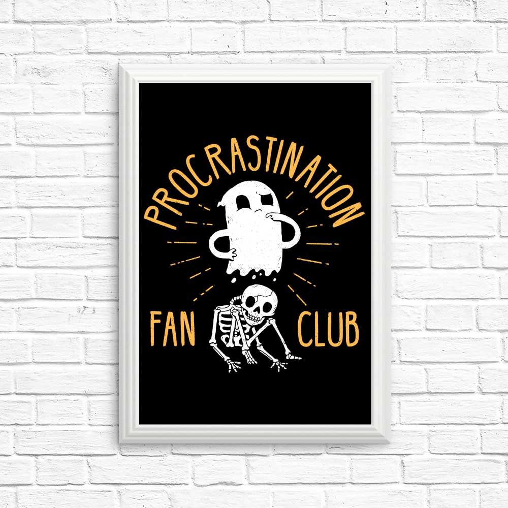 High - Quality Procrastination Fan Club Posters and Prints
