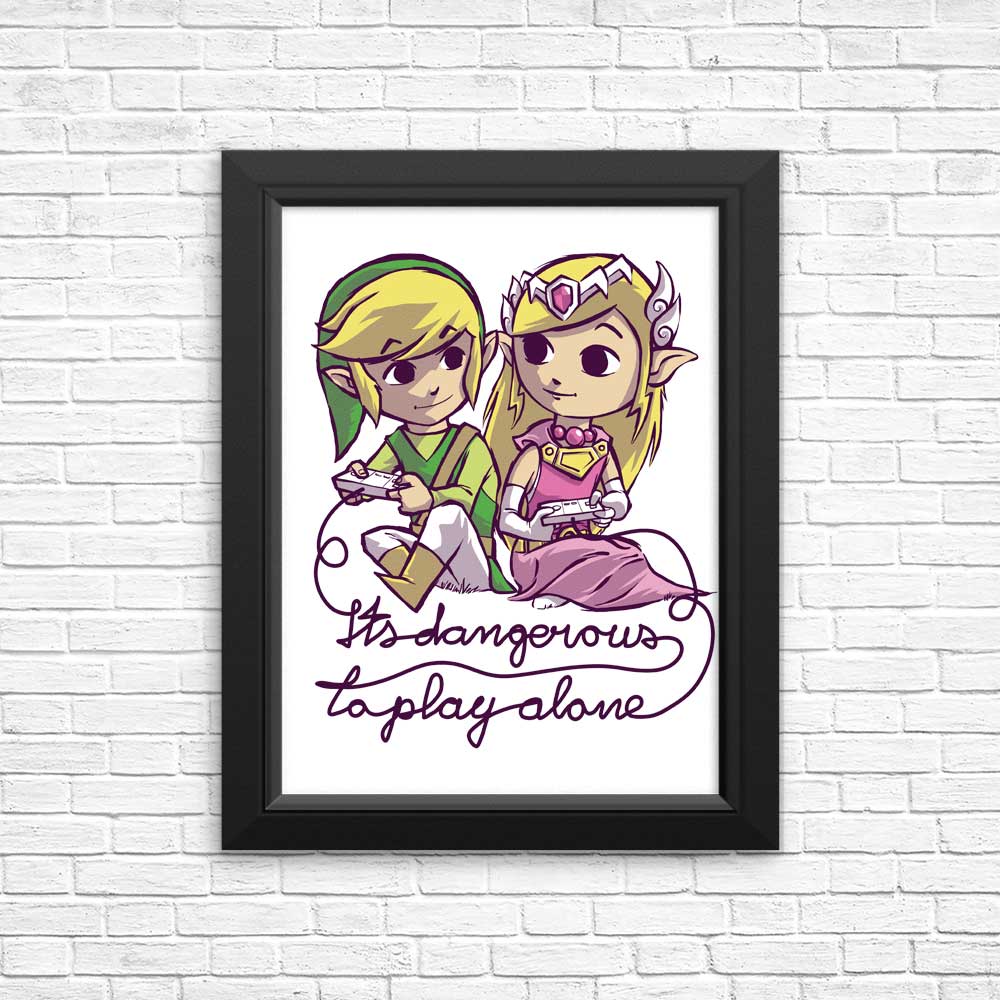 Dangerous to Play Alone - High - Quality Art Posters and Prints