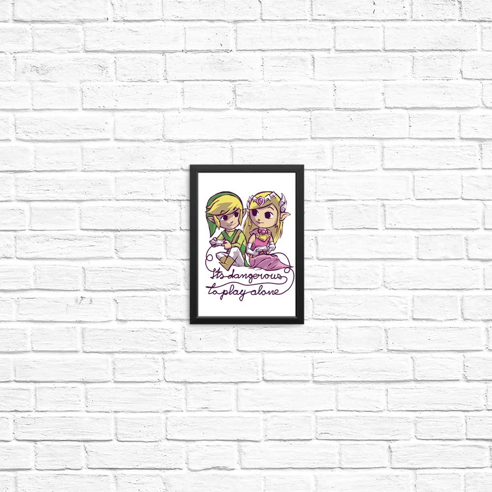 Dangerous to Play Alone - High - Quality Art Posters and Prints