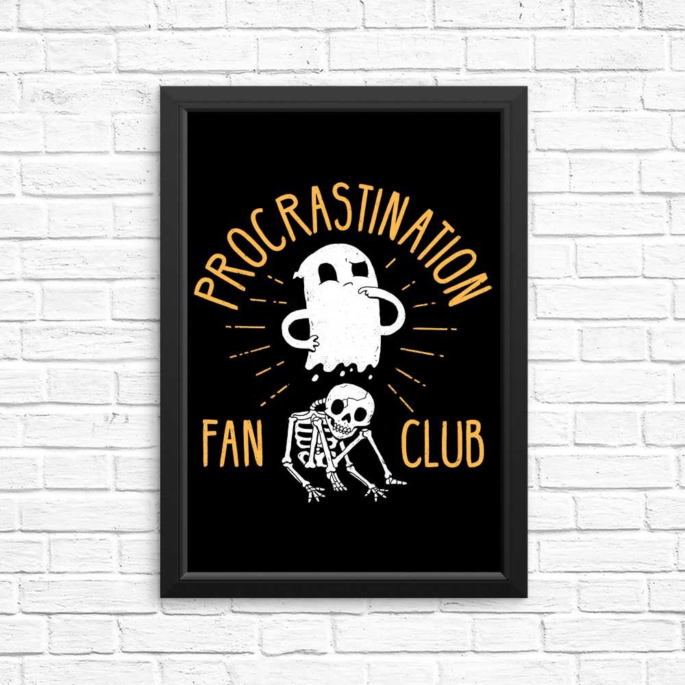High - Quality Procrastination Fan Club Posters and Prints