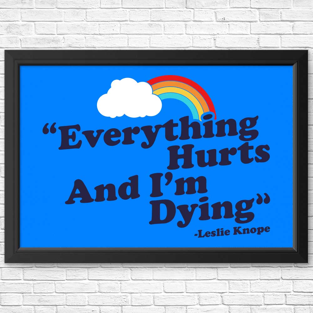 Everything Hurts - High - Quality Posters and Prints for Wall Decoration