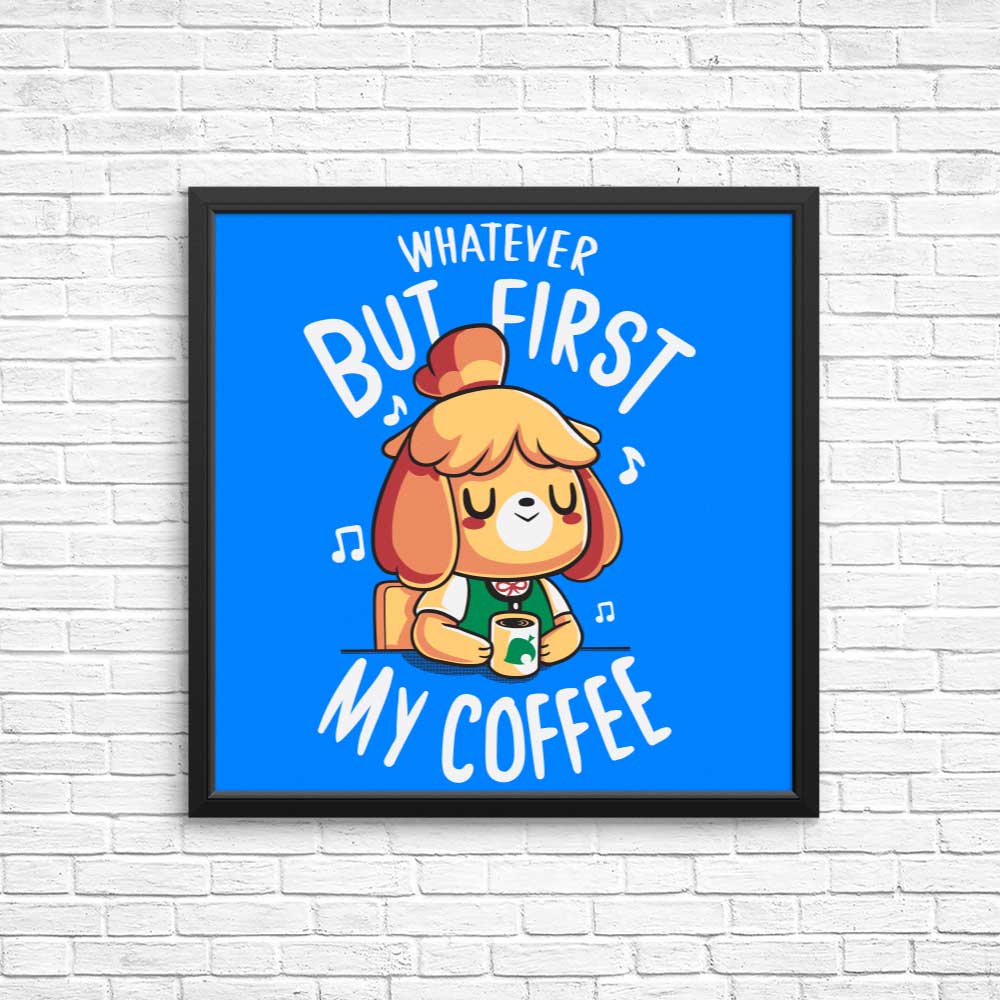 First My Coffee Art Posters and Prints by Typhoonic Art