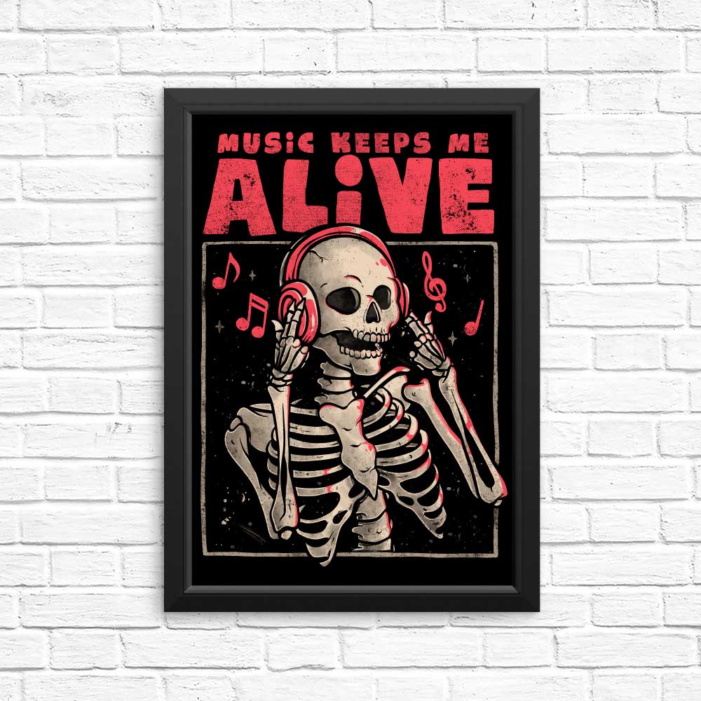 Music Keeps Me Alive - High - Quality Wall Posters and Prints