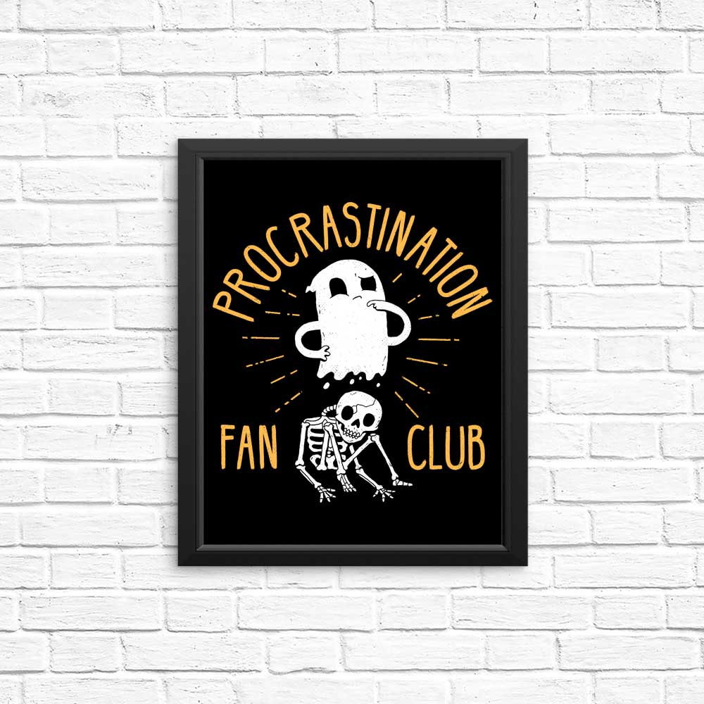 High - Quality Procrastination Fan Club Posters and Prints