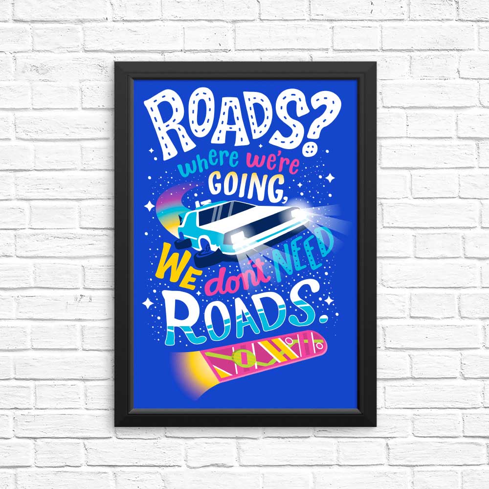 High - Quality 'We Do Not Need Roads' Posters & Prints