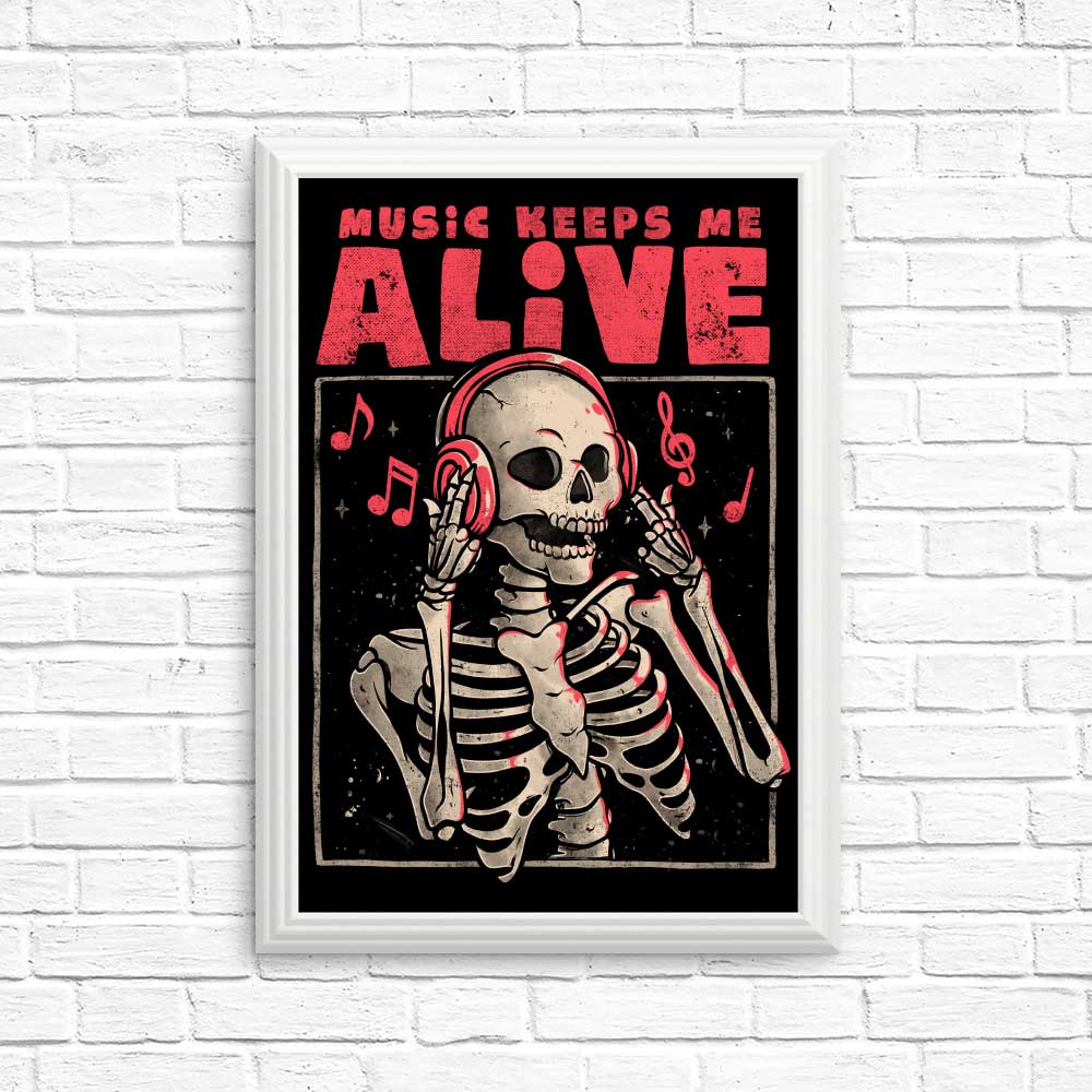 Music Keeps Me Alive - High - Quality Wall Posters and Prints
