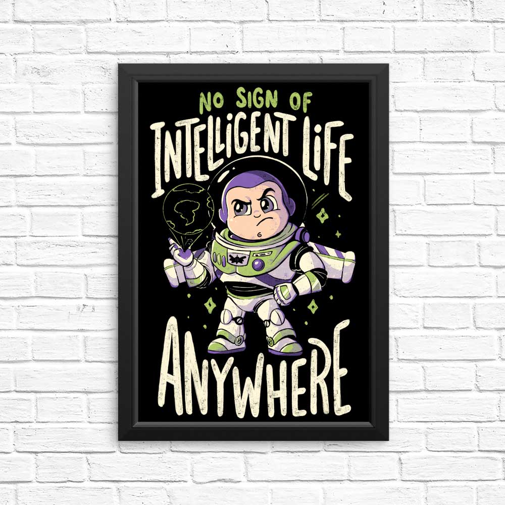 No Sign of Intelligent Life - Art Posters and Prints for Decoration