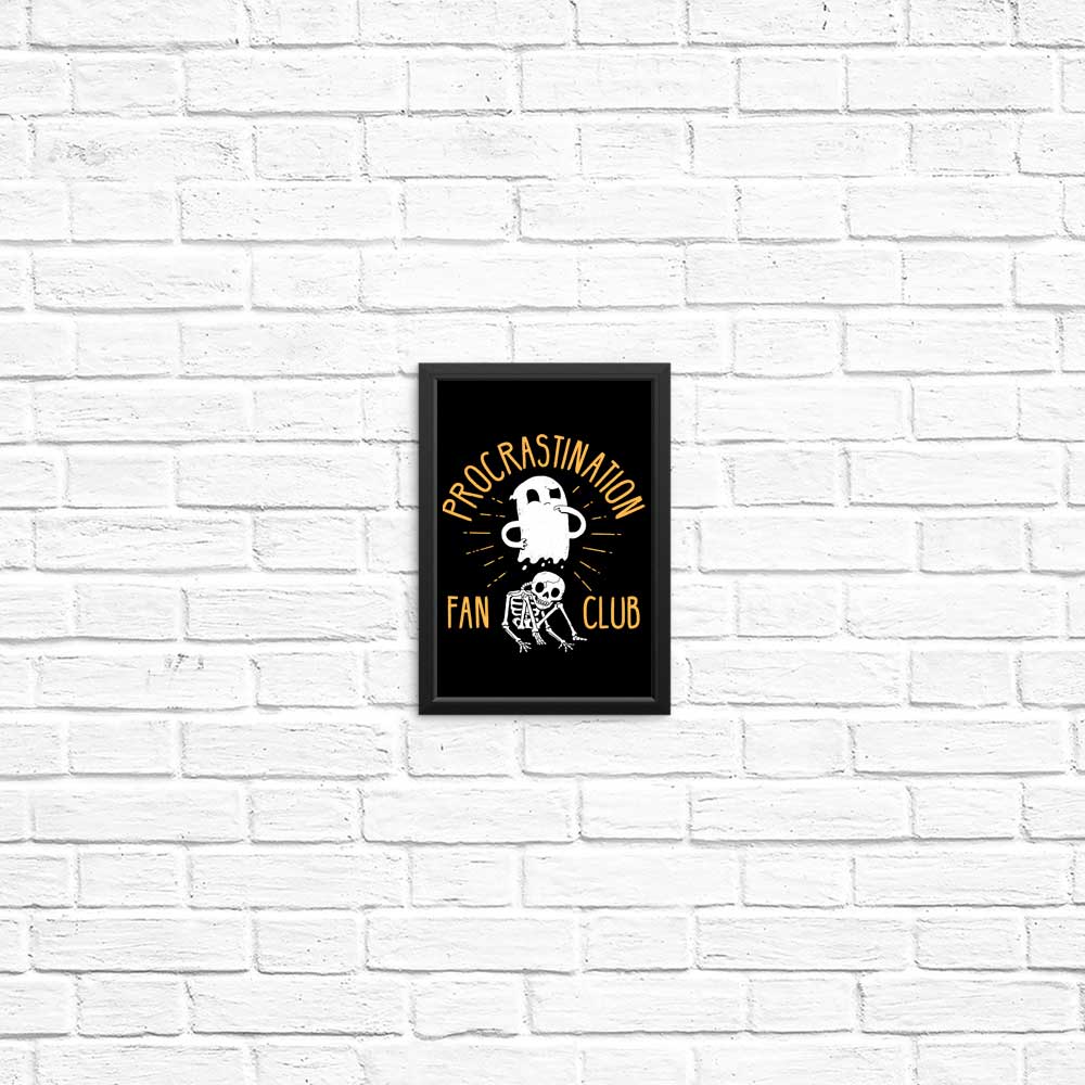 High - Quality Procrastination Fan Club Posters and Prints
