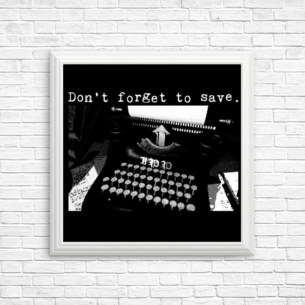 Eye - catching 'Don't Forget to Save' Posters & Prints