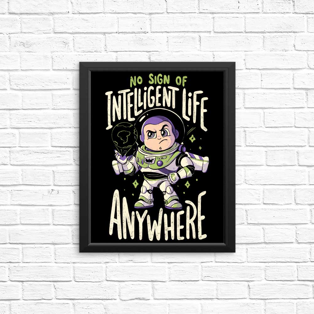 No Sign of Intelligent Life - Art Posters and Prints for Decoration