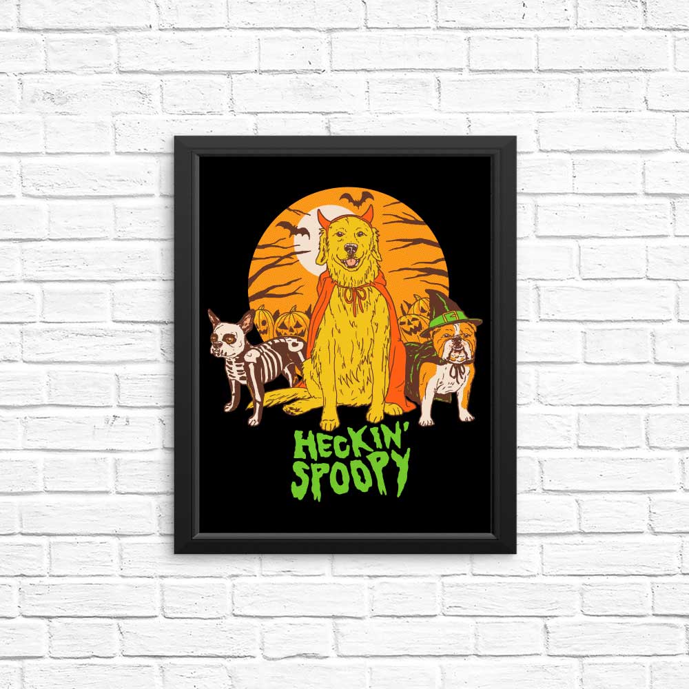 Heckin Spoopy High - Quality Posters and Prints
