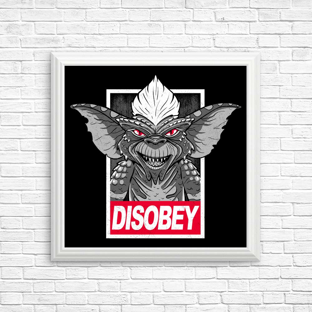 High - Quality Disobey Posters and Prints by Getsousa