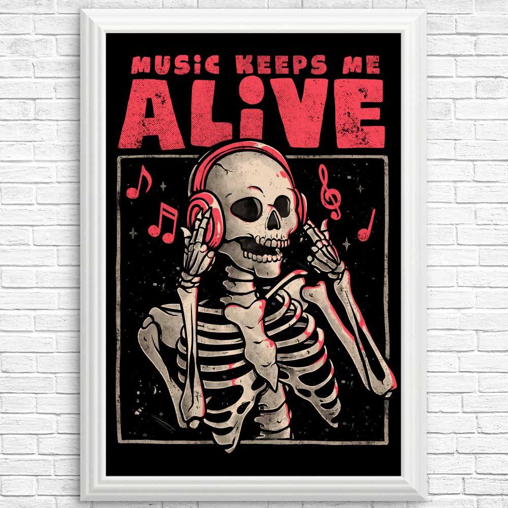 Music Keeps Me Alive - High - Quality Wall Posters and Prints