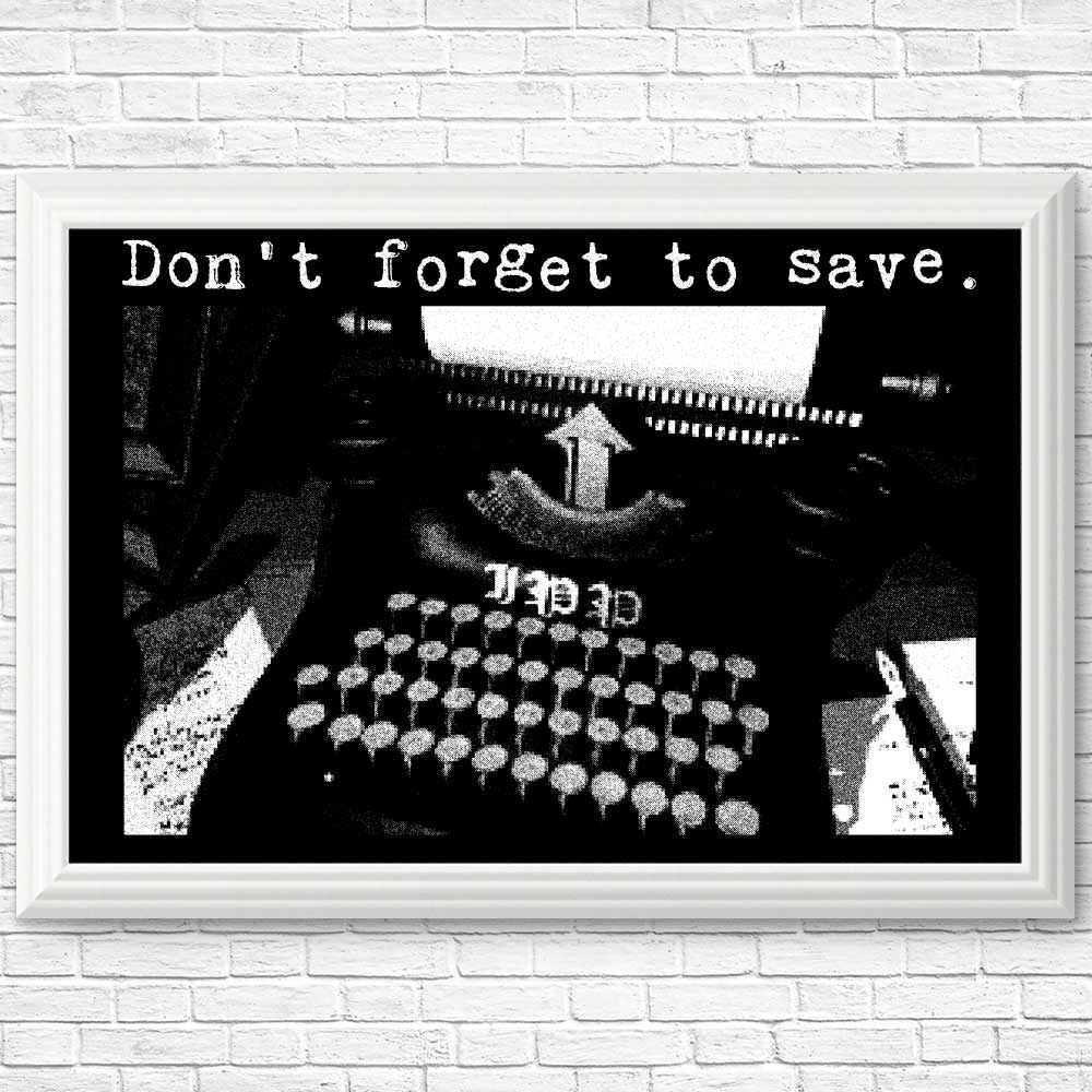 Eye - catching 'Don't Forget to Save' Posters & Prints