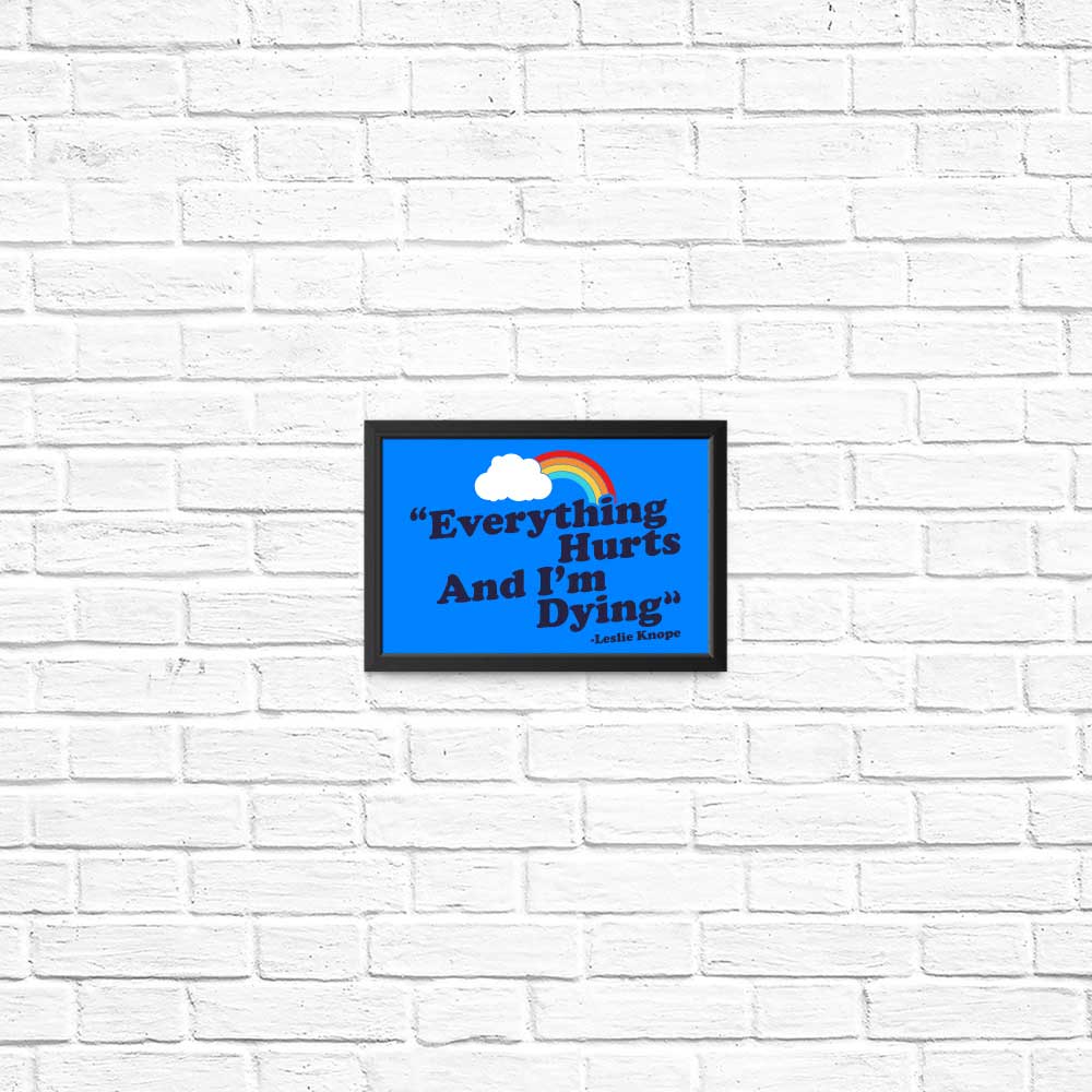 Everything Hurts - High - Quality Posters and Prints for Wall Decoration